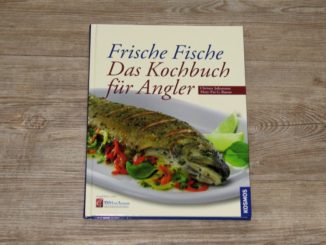 Frische Fische - das Kochbuch für Angler